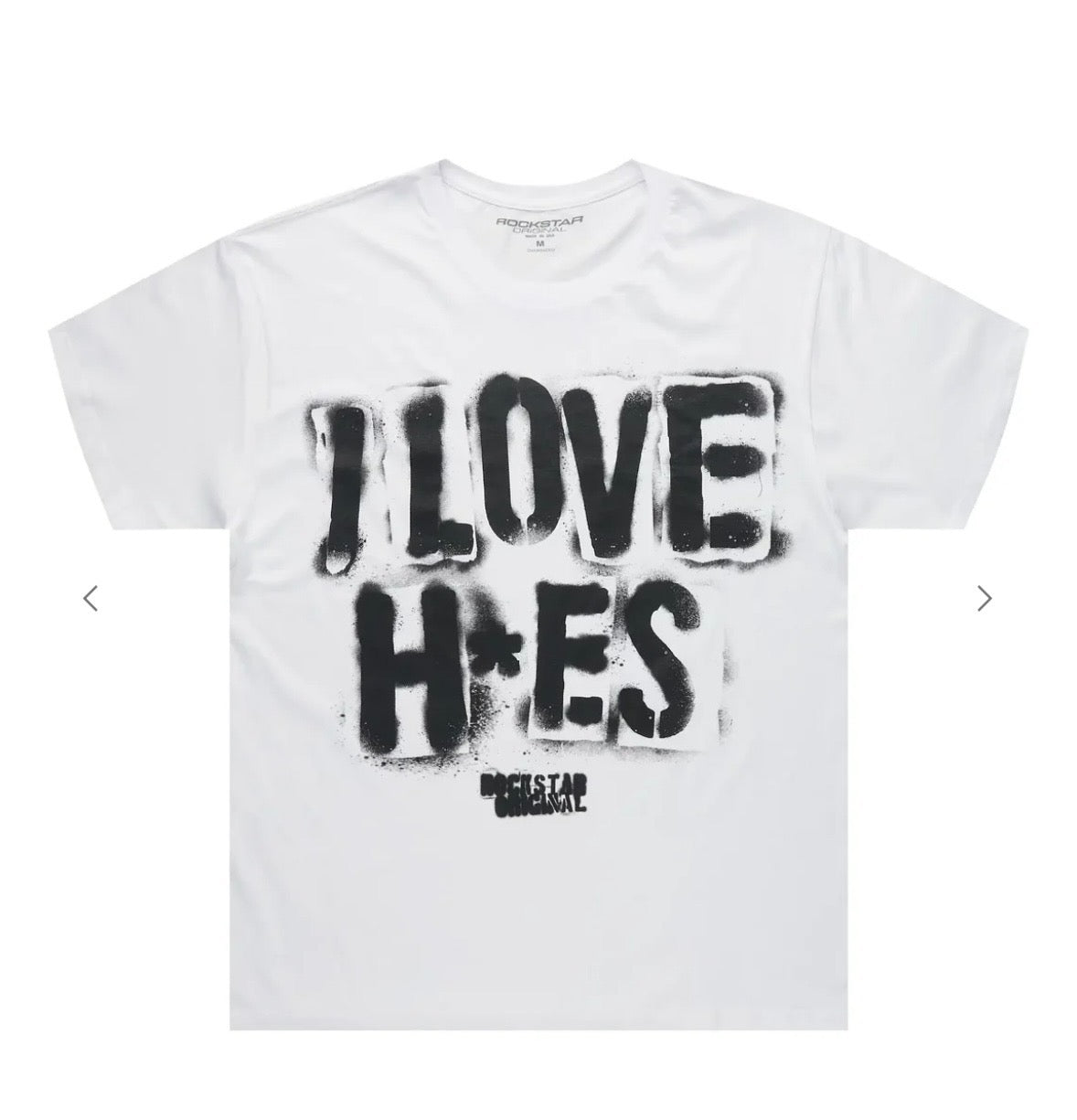 I Love H*es Rockstar Tee